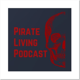 Pirate Living Podcast in Red Posters and Art